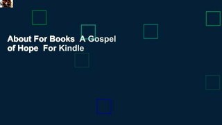 About For Books  A Gospel of Hope  For Kindle