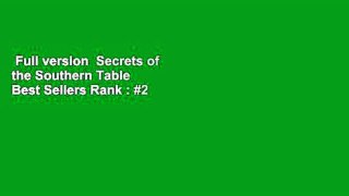 Full version  Secrets of the Southern Table  Best Sellers Rank : #2