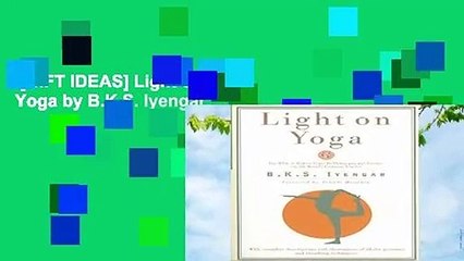 [GIFT IDEAS] Light on Yoga by B.K.S. Iyengar