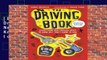 [BEST SELLING]  The Driving Book: Everything New Drivers Need to Know But Don t Know to Ask by
