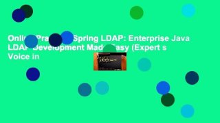 Online Practical Spring LDAP: Enterprise Java LDAP Development Made Easy (Expert s Voice in
