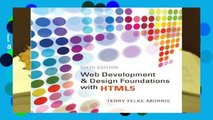 [Read] Web Development and Design Foundations with HTML5  For Online