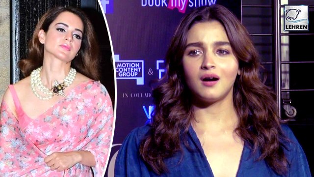 Alia Bhatt's Reply To Kangana Ranaut Is Worth To Watch