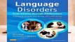 Full E-book  Language Disorders from Infancy through Adolescence: Listening, Speaking, Reading,