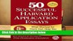 Full version  50 Successful Harvard Application Essays  Review