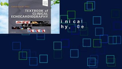 Textbook of Clinical Echocardiography, 6e