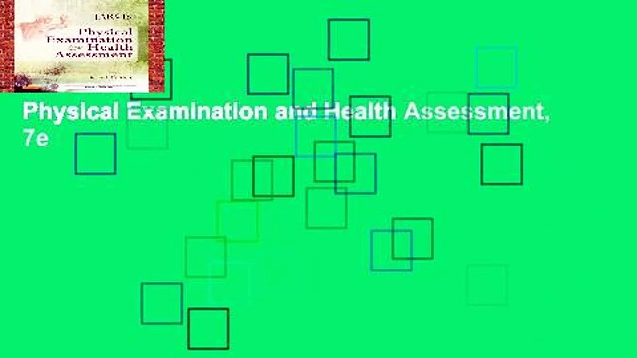 Physical Examination and Health Assessment, 7e