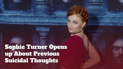 Sophie Turner Admits To Suicidal Thoughts