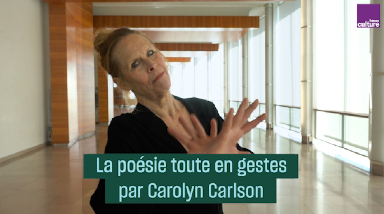 La poésie en gestes, par Carolyn Carlson