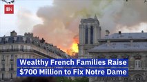Billionaire Donors Want To Fix 'Notre Dame' With Large Donations