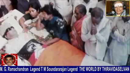 M. G. Ramachandran  Legend  24-12-1987 & T M Soundararajan Legend  THE WORLD BY THIRAVIDASELVAN