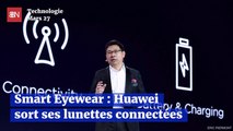 Smart Eyewear : Huawei sort ses lunettes connectées
