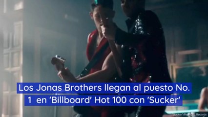 Los Jonas Brothers llegan al puesto No. 1 en 'Billboard' Hot 100 con 'Sucker'