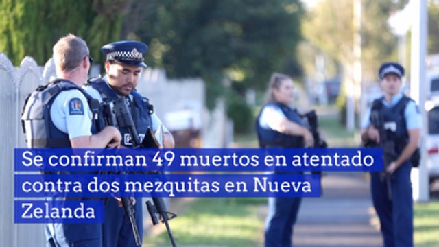 Se confirman 49 muertos en atentado contra dos mezquitas en Nueva Zelanda