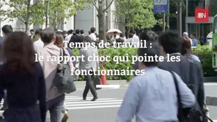 Temps de travail : le rapport choc qui pointe les fonctionnaires