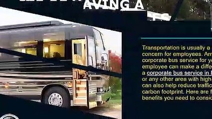 Benefits Of Having A Corporate Bus Services In Beaumont