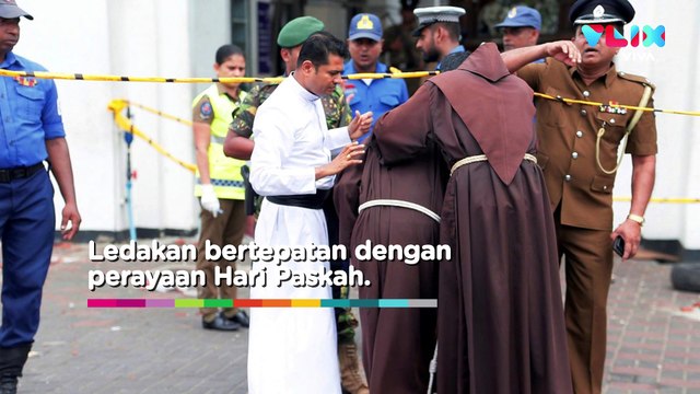 Fakta Ledakan 'Paskah Berdarah' di Sri Lanka