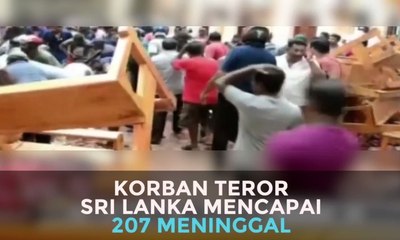 Korban Teror Sri Lanka Capai 207 Meninggal