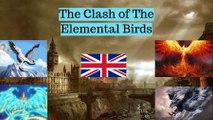 Clash of The Elemental Birds (EAS British Scenario)