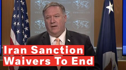 Download Video: Secretary Mike Pompeo Announces End To Iran Sanction Waivers