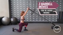 3 Barbell Moves You're Doing Wrong and How to Fix Them