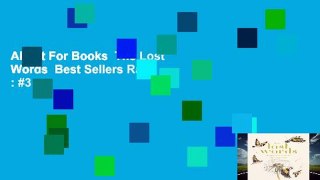 About For Books  The Lost Words  Best Sellers Rank : #3