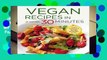 Online Vegan Recipes in 30 Minutes: A Vegan Cookbook with 106 Quick   Easy Recipes  For Trial