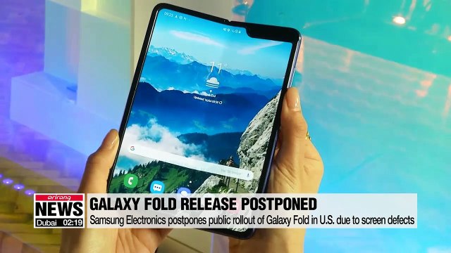 Samsung Electronics postpones public rollout of Galaxy Fold in U.S. due to screen defects