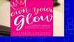Best product  Own Your Glow: A Soulful Guide to Luminous Living and Crowning the Queen Within -