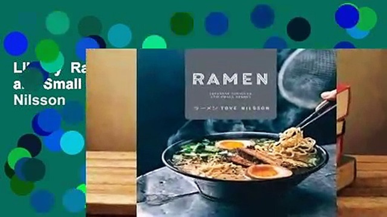 Library  Ramen: Japanese Noodles and Small Dishes - Tove Nilsson