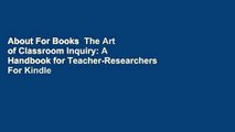About For Books  The Art of Classroom Inquiry: A Handbook for Teacher-Researchers  For Kindle