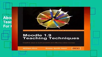 About For Books  Moodle 1.9 Teaching Techniques  For Kindle