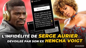 L'Infidélité de Serge Aurier dévoilée par son ex Hencha Voigt