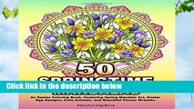 Full version  50 SPRINGTIME MANDALAS: An Easter Coloring Book, Featuring Spring Mandala Art,