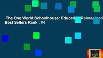 The One World Schoolhouse: Education Reimagined  Best Sellers Rank : #4