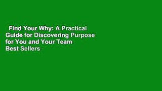 Find Your Why: A Practical Guide for Discovering Purpose for You and Your Team  Best Sellers