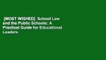 [MOST WISHED]  School Law and the Public Schools: A Practical Guide for Educational Leaders