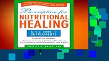 About For Books  Prescription For Nutritional Healing: The A-to-Z Guide to Supplements