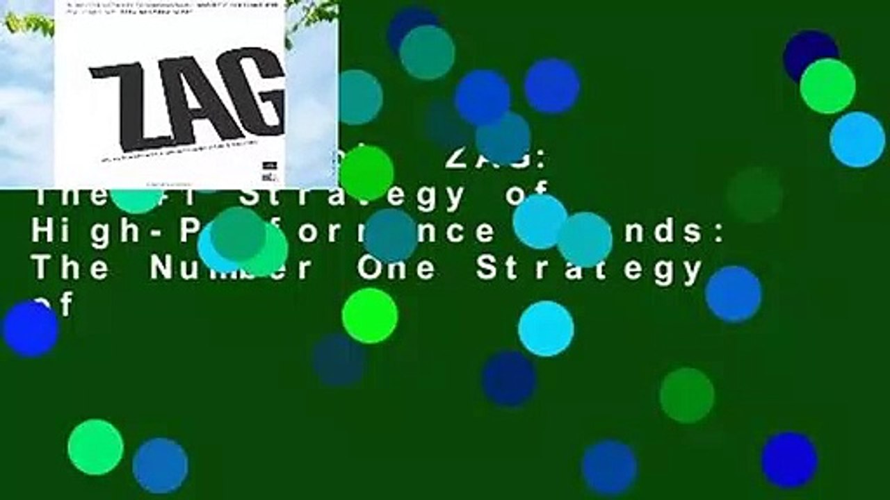 Full E-book  ZAG: The #1 Strategy of High-Performance Brands: The Number One Strategy of