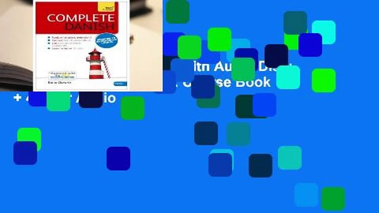 [Read] Complete Danish with Audio Disk: A Teach Yourself Guide: Course Book + 4-Hour Audio