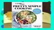 [Read] A Couple Cooks - Pretty Simple Cooking: 100 Delicious Vegetarian Recipes to Make You Fall
