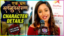 Tina Philip REVEALS Her Character Details In Show Ek Bhram Sarvagun Sampanna
