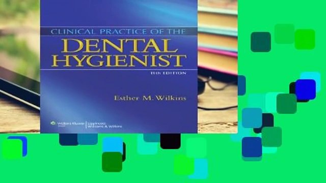 [Read] Clinical Practice of the Dental Hygienist For Free