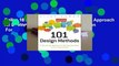 Online 101 Design Methods: A Structured Approach for Driving Innovation in Your Organization  For