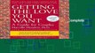 Getting the Love You Want: A Guide for Couples, 20th Anniversary Edition Complete