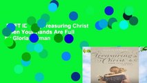 [GIFT IDEAS] Treasuring Christ When Your Hands Are Full by Gloria Furman