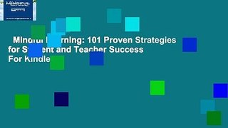 Mindful Learning: 101 Proven Strategies for Student and Teacher Success  For Kindle