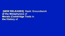 [NEW RELEASES]  Kant: Groundwork of the Metaphysics of Morals (Cambridge Texts in the History of