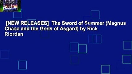 [NEW RELEASES]  The Sword of Summer (Magnus Chase and the Gods of Asgard) by Rick Riordan
