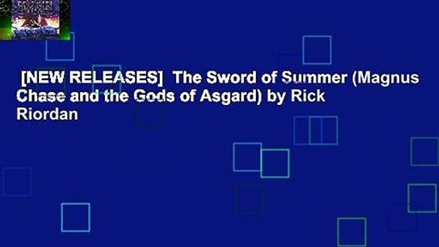 [NEW RELEASES] The Sword of Summer (Magnus Chase and the Gods of Asgard) by Rick Riordan